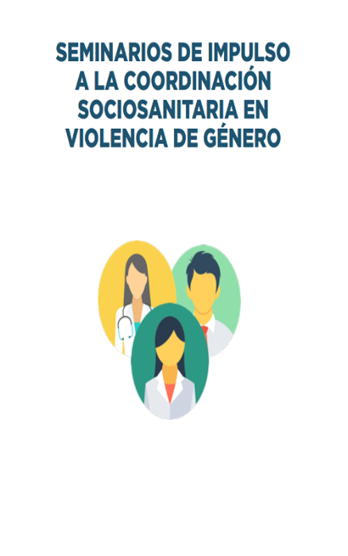 Seminarios de impulso a la coordinación sociosanitaria en violencia de género